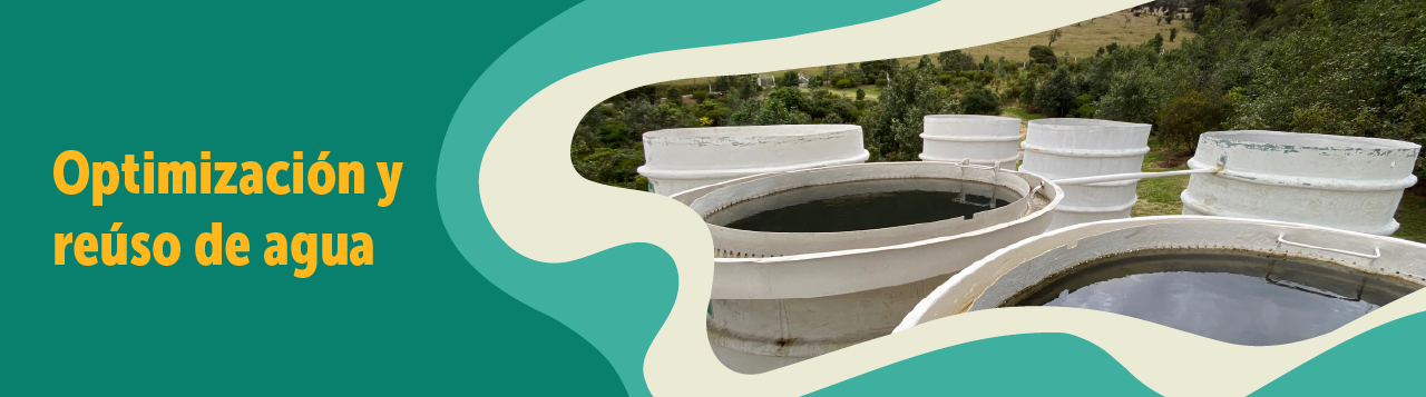 Optimización y reuso de agua