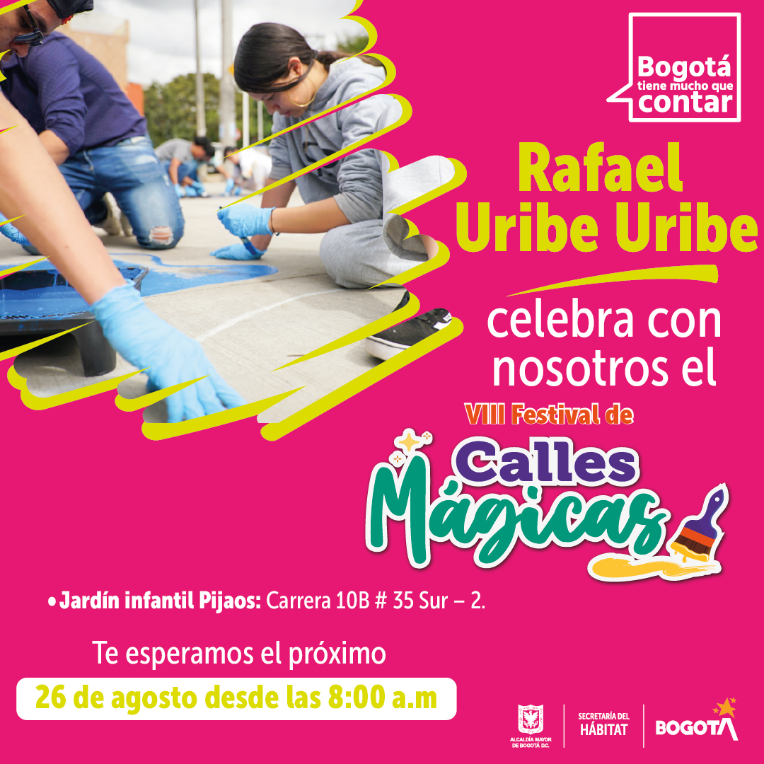 VIII Festival de Calles Mágicas Rafael Uribe Uribe