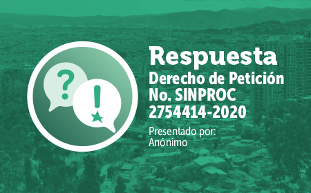 Respuesta a Derecho de Petición No. SINPROC 2754414-2020