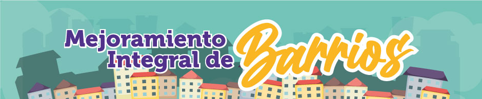 Banner Mejoramiento Integral de Barrios